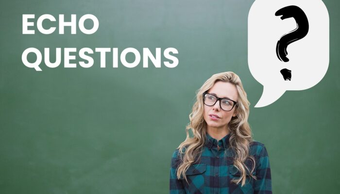 Na&nbsp;czym polegają echo questions w&nbsp;języku angielskim? Sprawdź, kiedy je&nbsp;stosować